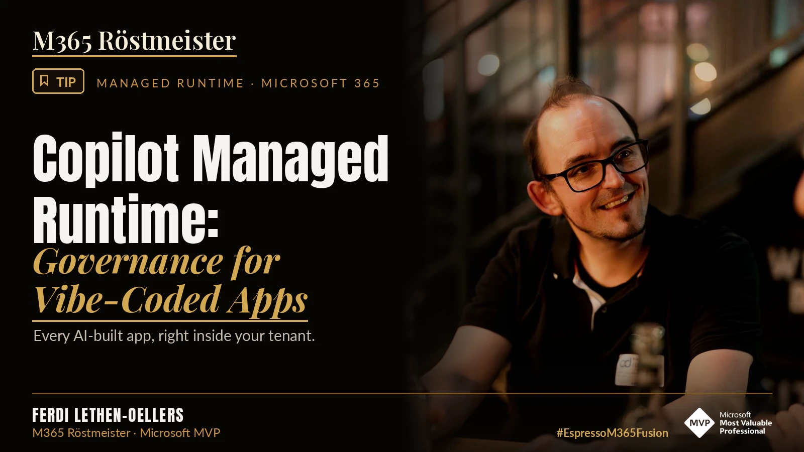 Ferdi Lethen-Oellers next to the title „Copilot Managed Runtime: Governance for Vibe-Coded Apps“